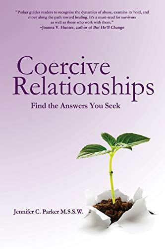 Coercive Relationships: Find the Answers You Seek Coercive Relationships: Find the Answers You Seek von Black Rose Writing