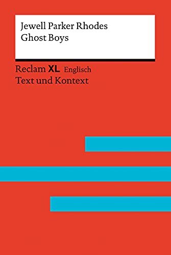 Ghost Boys: Fremdsprachentexte Reclam XL – Text und Kontext. Niveau B1 (GER) (Reclam Fremdsprachentexte XL)