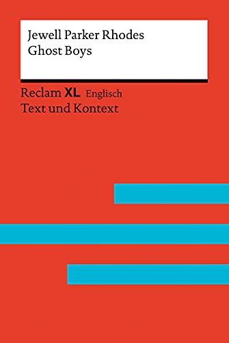 Ghost Boys: Fremdsprachentexte Reclam XL – Text und Kontext. Niveau B1 (GER) (Reclam Fremdsprachentexte XL) von Reclam, Philipp, jun. GmbH, Verlag