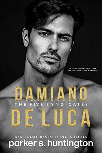 Damiano De Luca: A Second Chance Mafia Romance (The Five Syndicates) von PSH Publishing