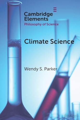 Climate Science (Elements in the Philosophy of Science) von Cambridge University Press