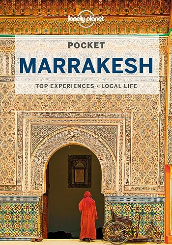 Lonely Planet Pocket Marrakesh 5: top experiences, local life (Pocket Guide)