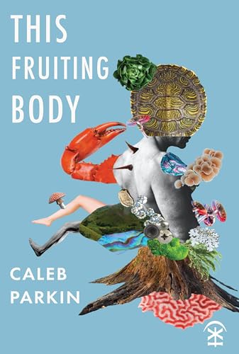 This Fruiting Body von Nine Arches Press