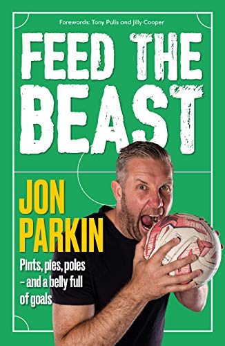 Feed The Beast: Pints, pies, poles - and a belly full of goals von Reach Sport