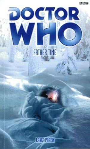 Doctor Who: Father Time (DOCTOR WHO, 114) von BBC Books