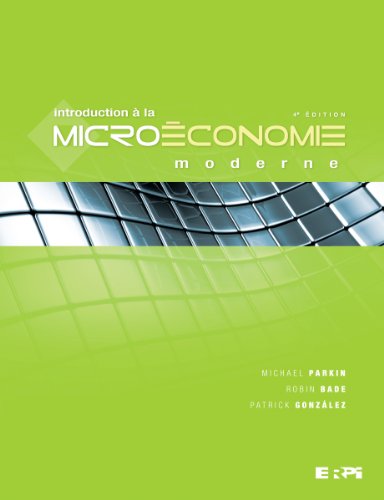 Introduction à la microéconomie moderne - 4e édition von ERPI