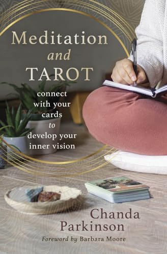 Meditation and Tarot: Connect With the Cards to Develop Your Inner Vision von Llewellyn Publications,U.S.