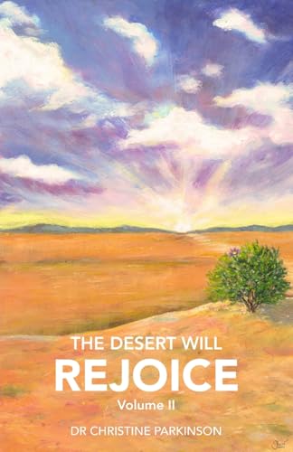 The Desert Will Rejoice Volume II von New Generation Publishing