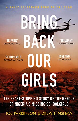 Bring Back Our Girls: The Astonishing Survival and Rescue of Nigeria's Missing Schoolgirls von SWIFT PRESS