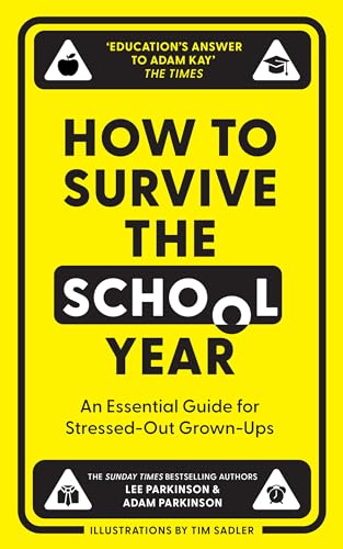 How to Survive the School Year: The hilarious new book for parents and teachers from the Sunday Times bestselling authors and hosts of Two Mr Ps in a Pod(cast) von HarperCollins