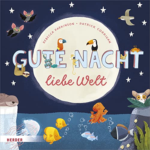 Gute Nacht liebe Welt von VERLAG HERDER GMBH