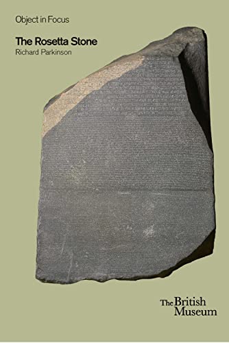 The Rosetta Stone: (Objects in Focus Series) von Thames & Hudson