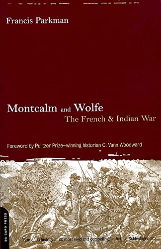 Montcalm and Wolfe: The French And Indian War
