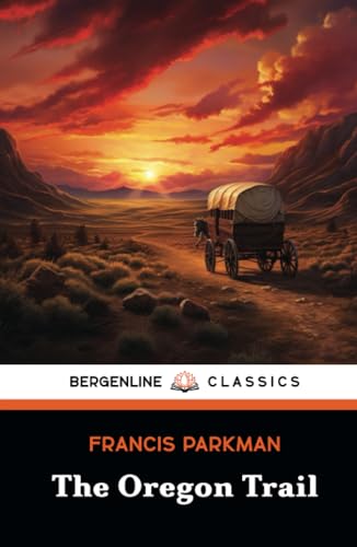 The Oregon Trail: Frontier Life in the 1800s The Oregon Trail: Frontier Life in the 1800s