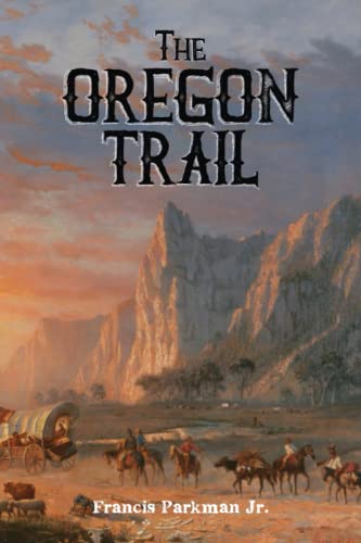 The Oregon Trail von East India Publishing Company