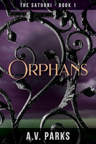 Orphans (The Saturni, Band 1) von thewordverve