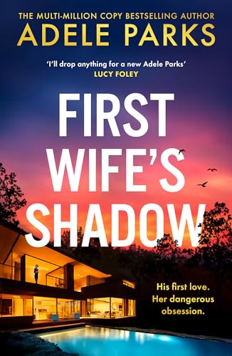 First Wife’s Shadow: A must-read gripping domestic psychological suspense crime thriller from the Sunday Times bestselling author of Just Between Us and Both of You – brand new for 2024! First Wife’s Shadow: A must-read gripping domestic psychological suspense crime thriller from the Sunday Times bestselling author of Just Between Us and Both of You – brand new for 2024!