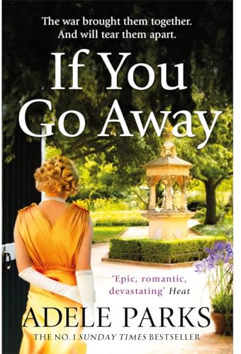 If You Go Away: A sweeping, romantic epic from the bestselling author of BOTH OF YOU von HEADLINE PUBLISHING GROUP