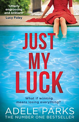 Just My Luck: The Sunday Times Number One bestseller from the author of gripping domestic thrillers like Just Between Us Just My Luck: The Sunday Times Number One bestseller from the author of gripping domestic thrillers like Just Between Us