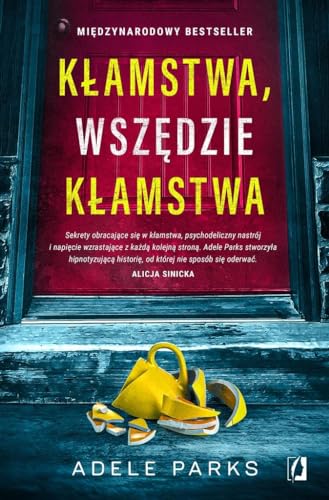 Kłamstwa, wszędzie kłamstwa von Wydawnictwo Kobiece