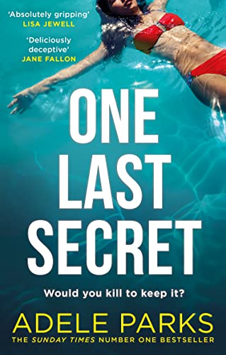 One Last Secret: From the Sunday Times Number One bestselling author of Both Of You comes a gripping crime thriller von HQ Digital