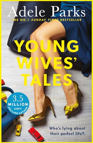 Young Wives' Tales: A compelling story of modern day marriage from the author of BOTH OF YOU von Headline Review