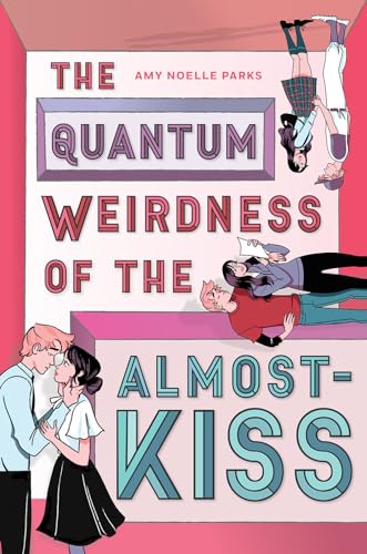 The Quantum Weirdness of the Almost-Kiss von Amulet Books