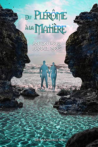 Du Plerome à la Matière von Nouvelle Terre