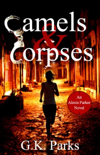Camels and Corpses (Alexis Parker, Band 6) von Modus Operandi