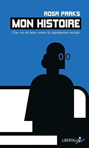 MON HISTOIRE: Une vie de lutte contre la ségrégation raciale