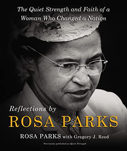 Reflections by Rosa Parks: The Quiet Strength and Faith of a Woman Who Changed a Nation von Zondervan