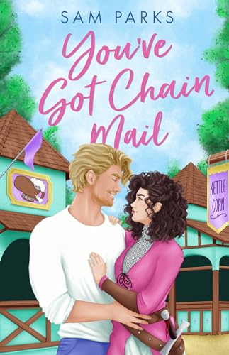 You’ve Got Chain Mail: A delightfully funny and spicy romcom for summer 2024! (Roll for Romance)