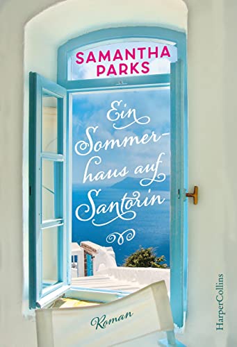 Ein Sommerhaus auf Santorin: Roman von HarperCollins