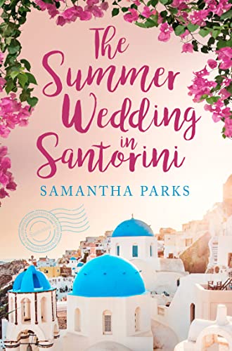 The Summer Wedding in Santorini: The perfect beach read for 2025! von One More Chapter