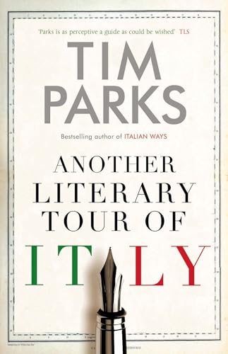 Another Literary Tour of Italy: Tim Parks