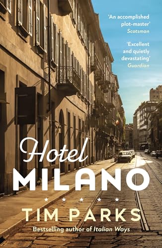 Hotel Milano: Booker shortlisted author of Europa von Vintage