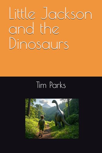 Little Jackson and the Dinosaurs (Little Jackson's Adventures, Band 2) von Independently published