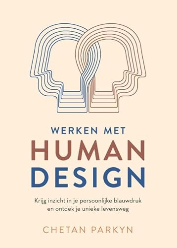 Werken met human design: Krijg inzicht in je persoonlijke blauwdruk en ontdek je unieke levensweg von Altamira