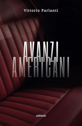 Avanzi Americani von Ali Ribelli Edizioni