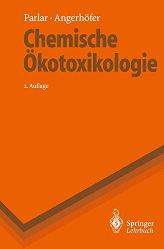 Chemische Ökotoxikologie (Springer-Lehrbuch)