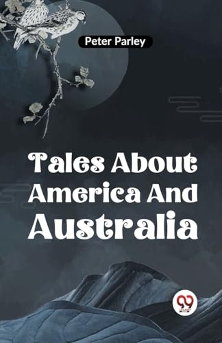 Tales About America And Australia von Double 9 Books