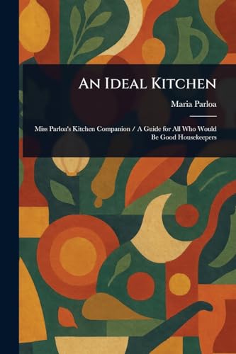 An Ideal Kitchen von Anson Street Press