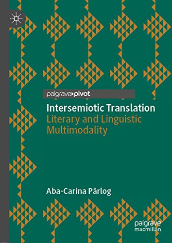 Intersemiotic Translation: Literary and Linguistic Multimodality