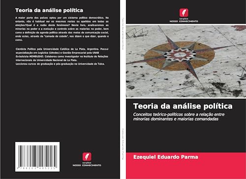 Teoria da análise política: Conceitos teórico-políticos sobre a relação entre minorias dominantes e maiorias comandadas von Edições Nosso Conhecimento