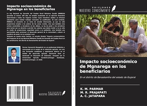 Impacto socioeconómico de Mgnarega en los beneficiarios: En el distrito de Banaskantha del estado de Gujarat von Ediciones Nuestro Conocimiento