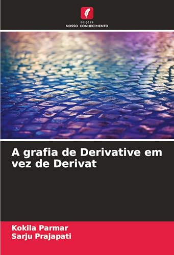 A grafia de Derivative em vez de Derivat von Edições Nosso Conhecimento