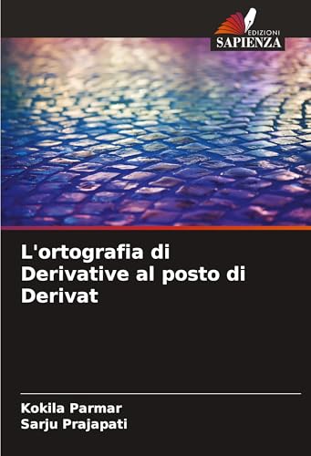L'ortografia di Derivative al posto di Derivat von Edizioni Sapienza