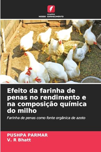 Efeito da farinha de penas no rendimento e na composição química do milho: Farinha de penas como fonte orgânica de azoto von Edições Nosso Conhecimento