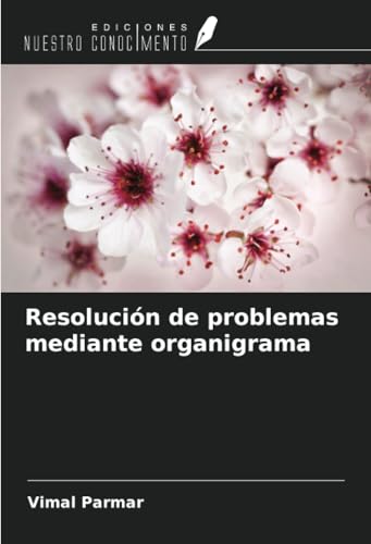 Resolución de problemas mediante organigrama von Ediciones Nuestro Conocimiento
