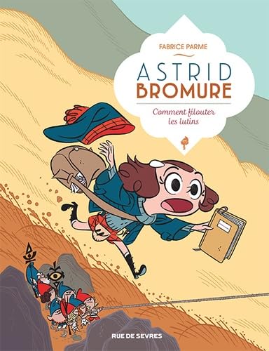 Astrid Bromure T8 : Comment filouter les lutins von RUE DE SEVRES